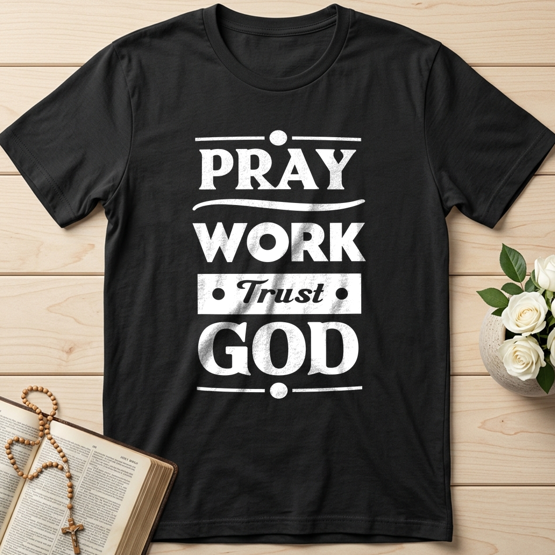 Pray Work Trust God 01