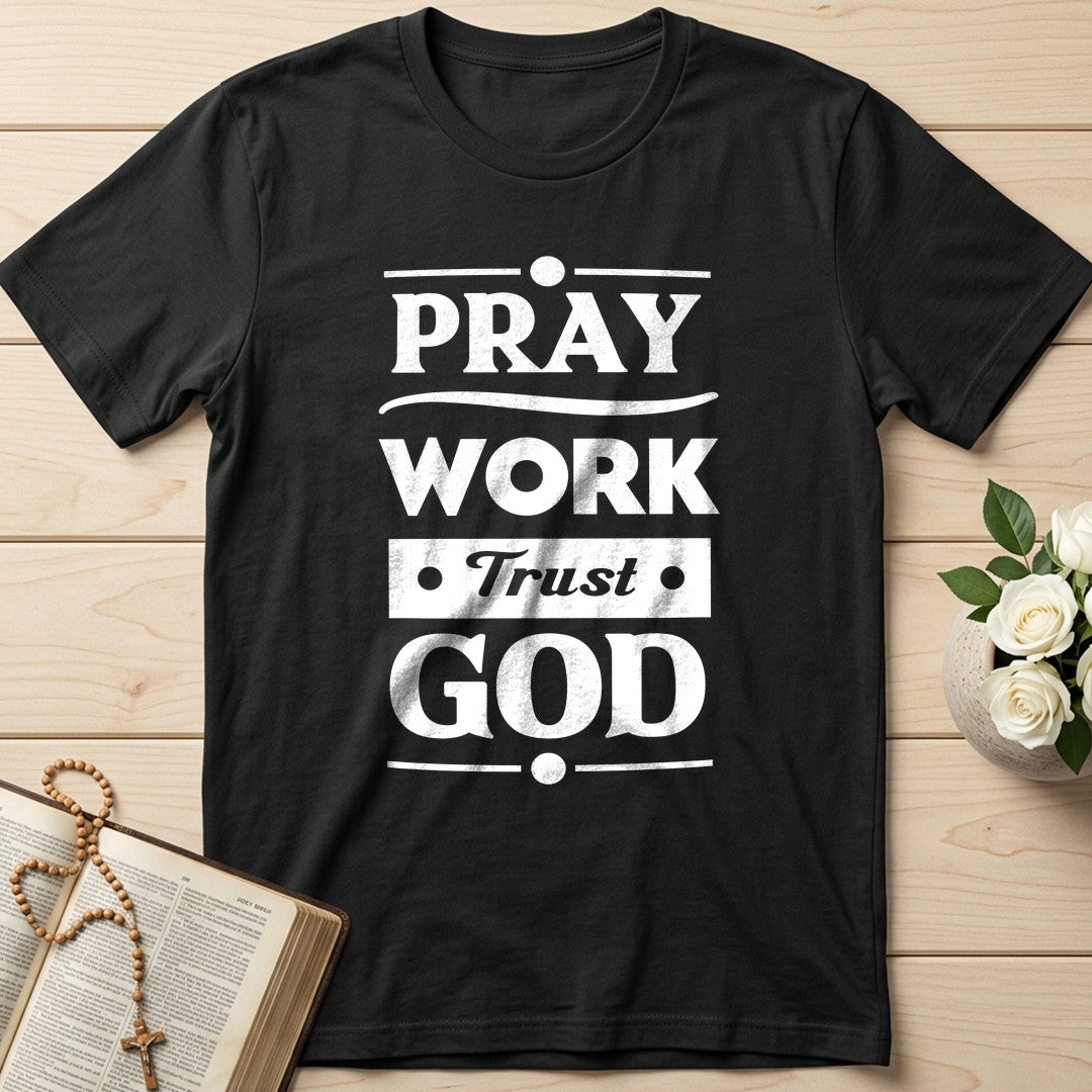 Pray Work Trust God 01