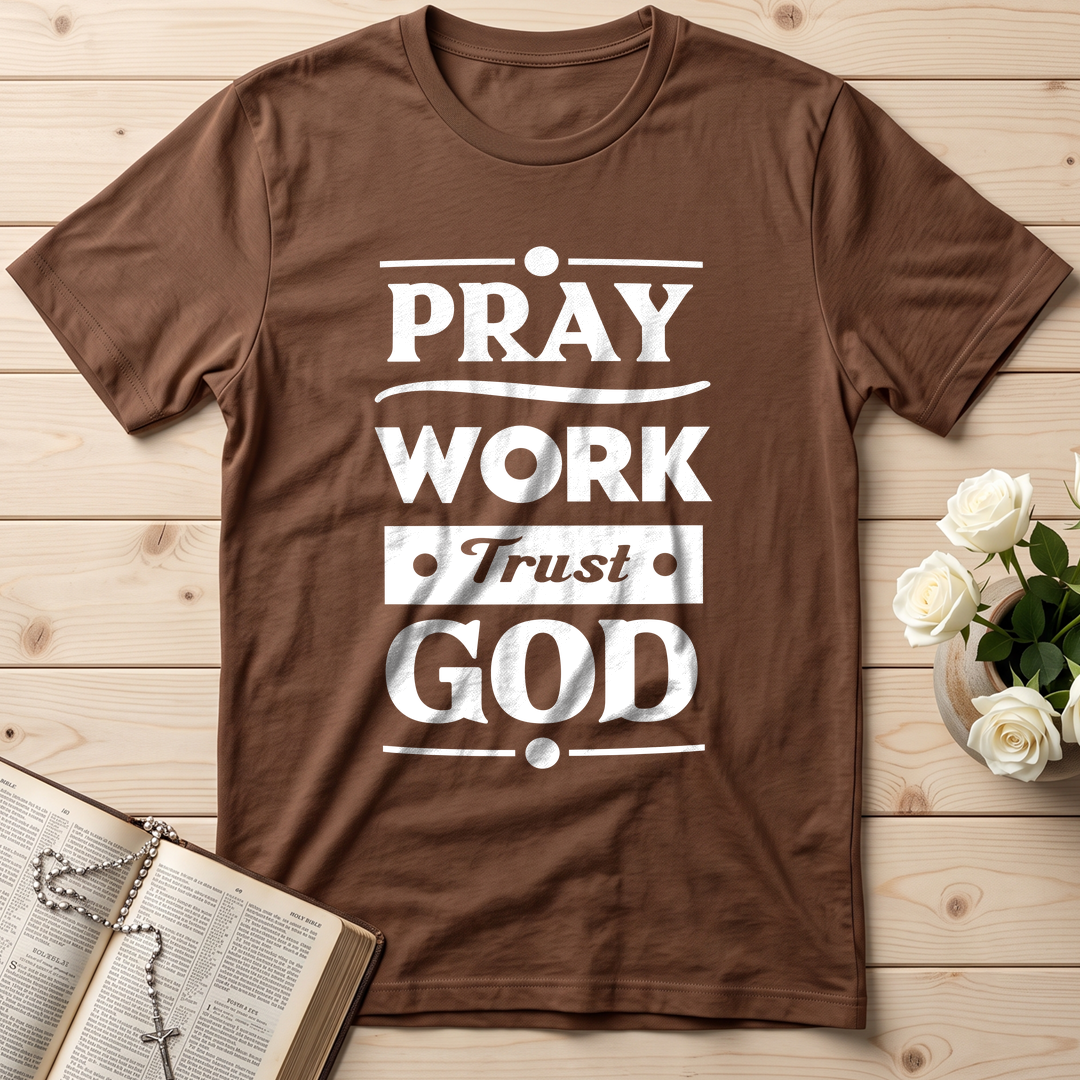 Pray Work Trust God 01