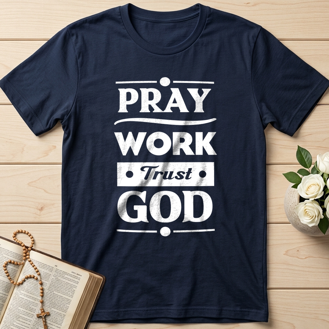 Pray Work Trust God 01