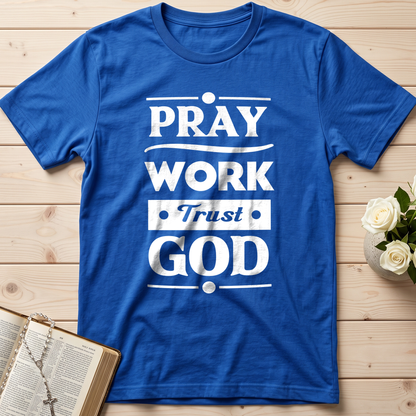 Pray Work Trust God 01