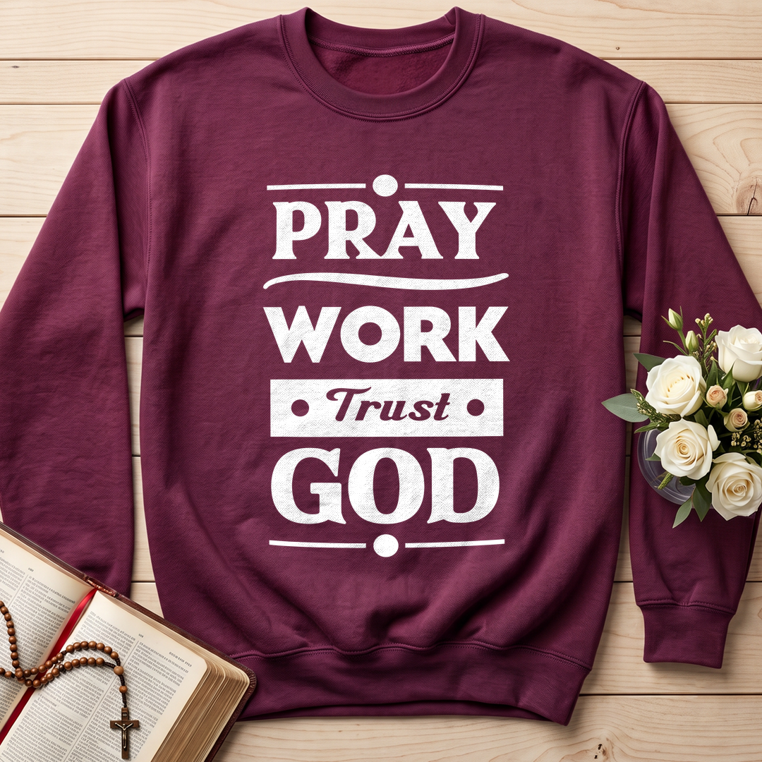 Pray Work Trust God 01