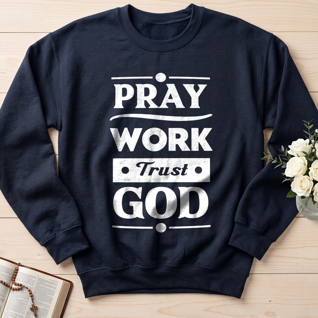Pray Work Trust God 01