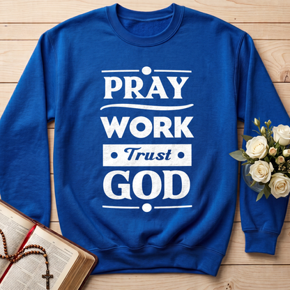 Pray Work Trust God 01