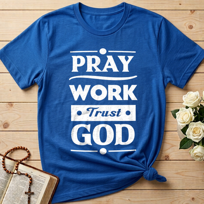 Pray Work Trust God 01