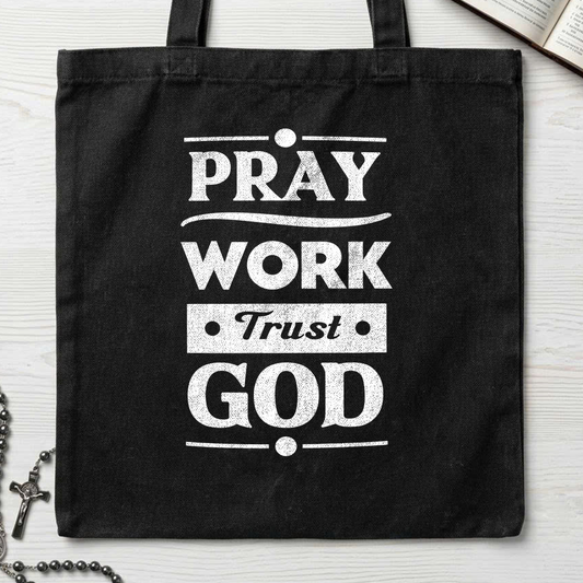 Pray Work Trust God 01