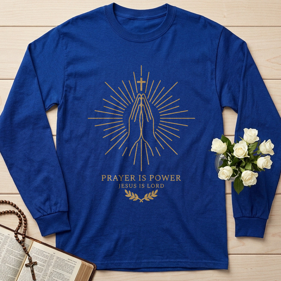 Prayer Is Power Jesus Is Lord 01