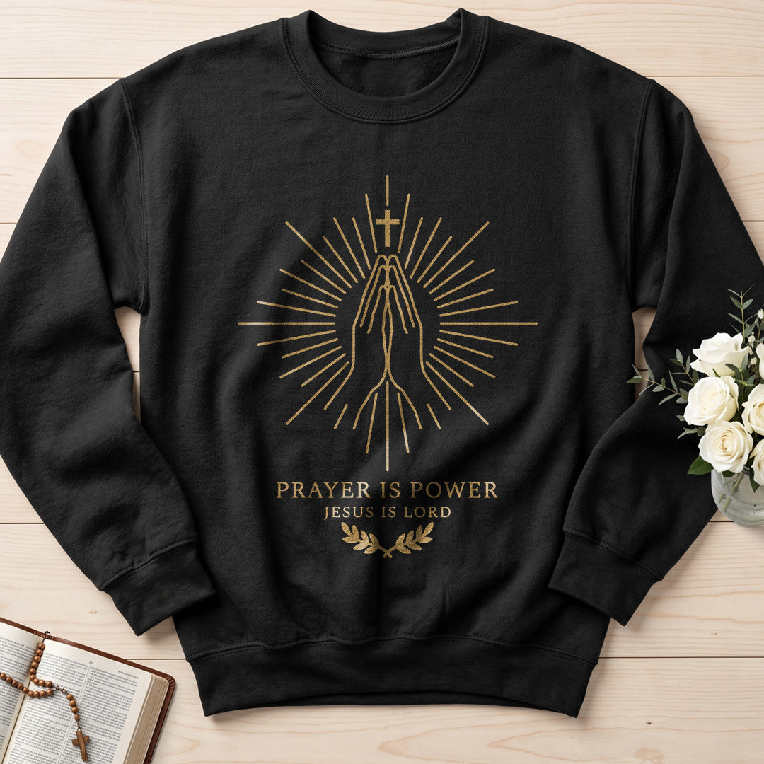 Prayer Is Power Jesus Is Lord 01