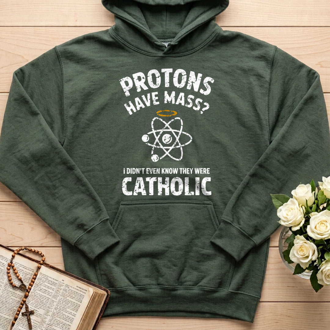 Protons Have Mass I Didn't Even Know They Were Catholic 03