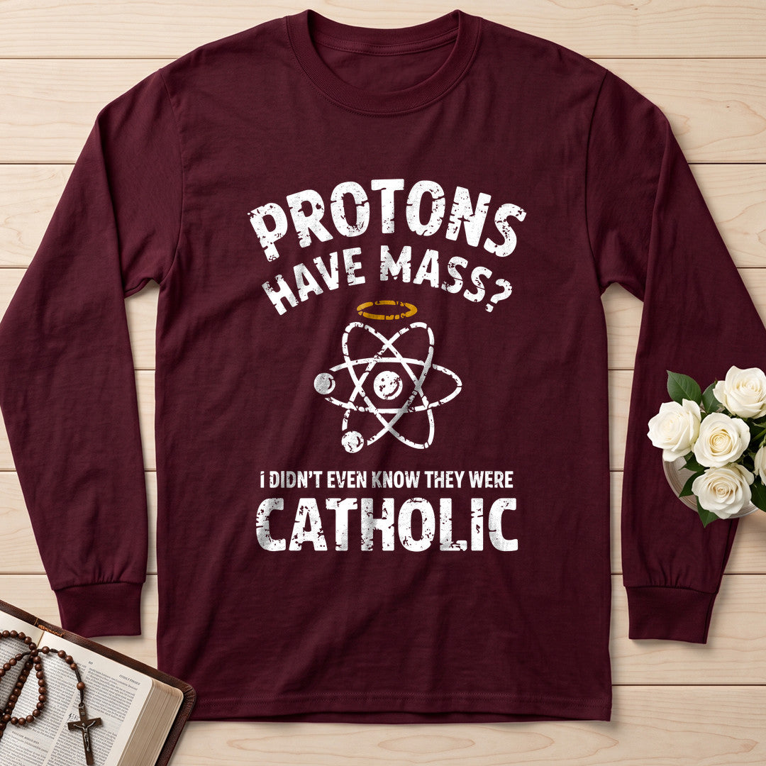 Protons Have Mass I Didn't Even Know They Were Catholic 03
