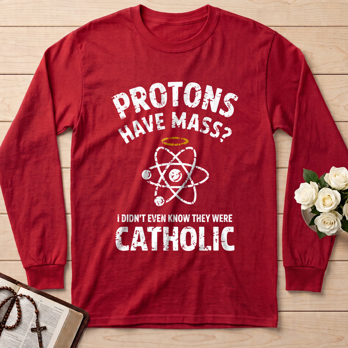 Protons Have Mass I Didn't Even Know They Were Catholic 03