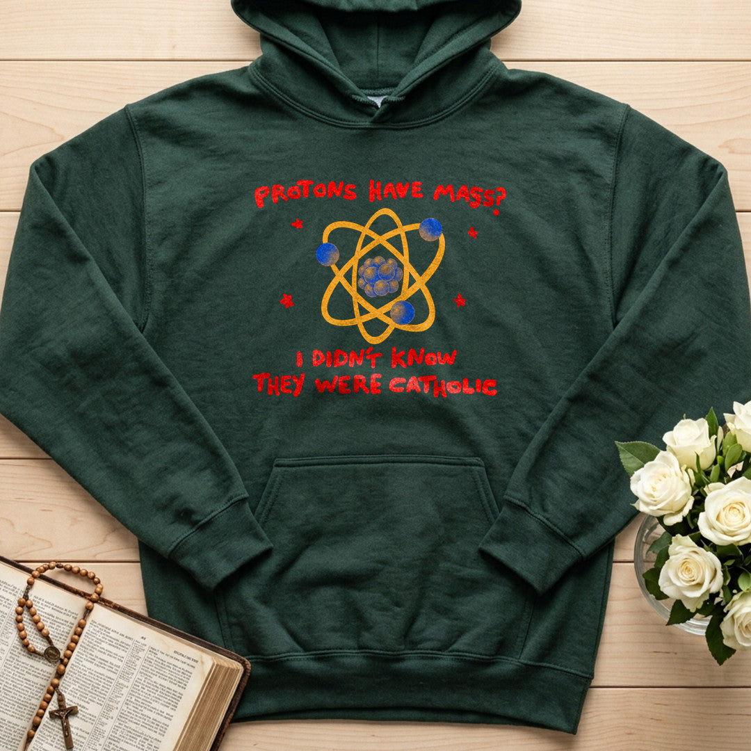 Protons Have Mass I Didn't Know They Were Catholic 01
