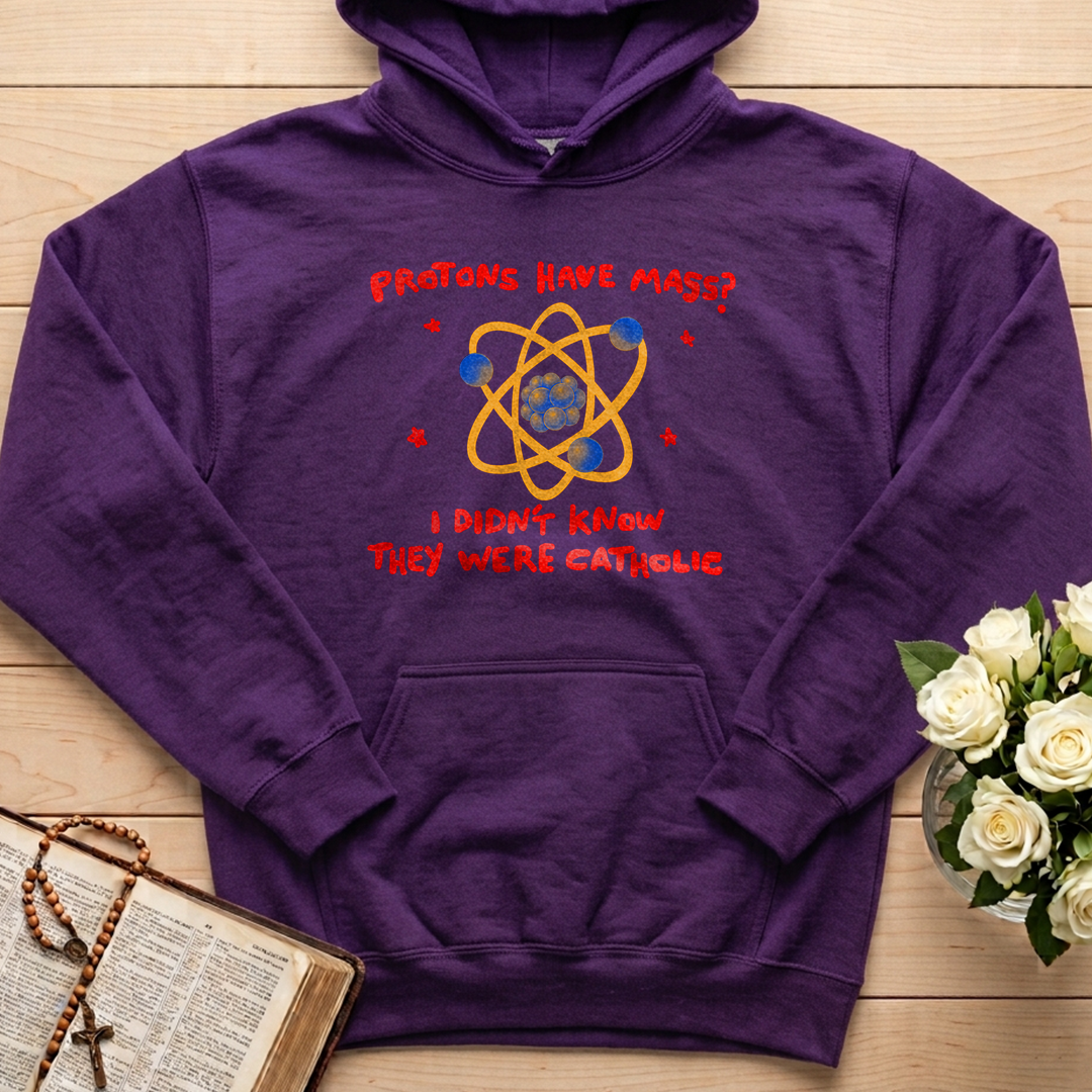 Protons Have Mass I Didn't Know They Were Catholic 01