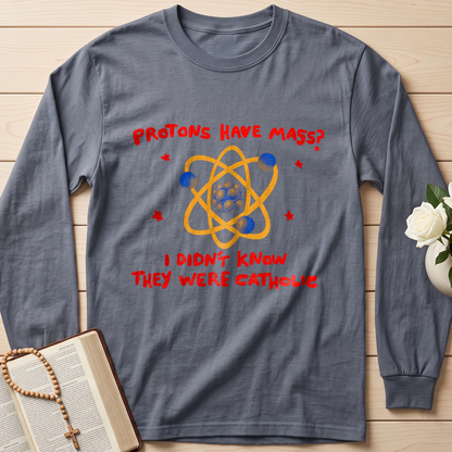 Protons Have Mass I Didn't Know They Were Catholic 01