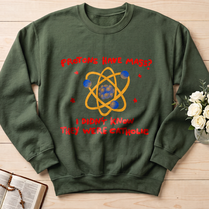 Protons Have Mass I Didn't Know They Were Catholic 01