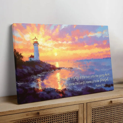 Psalm 113:3 From the Rising of the Sun Wall Art Canvas