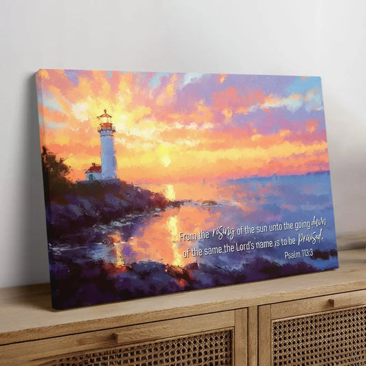 Psalm 113:3 From the Rising of the Sun Wall Art Canvas