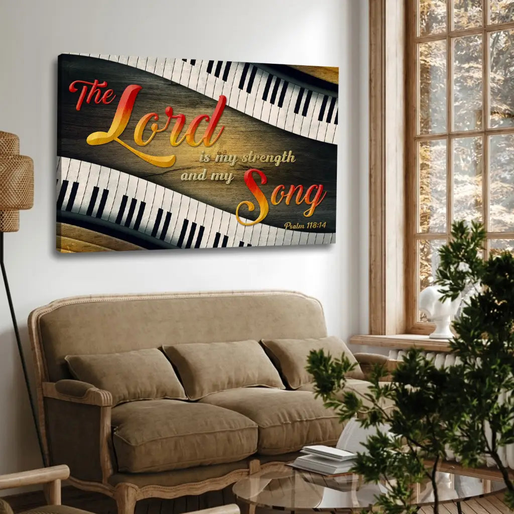 Psalm 118:14 The Lord Is My Strength And My Song Wall Art Canvas