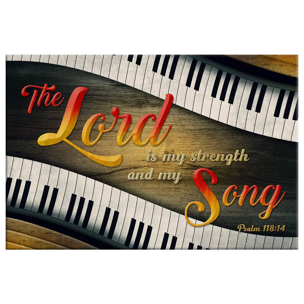 Psalm 118:14 The Lord Is My Strength And My Song Wall Art Canvas