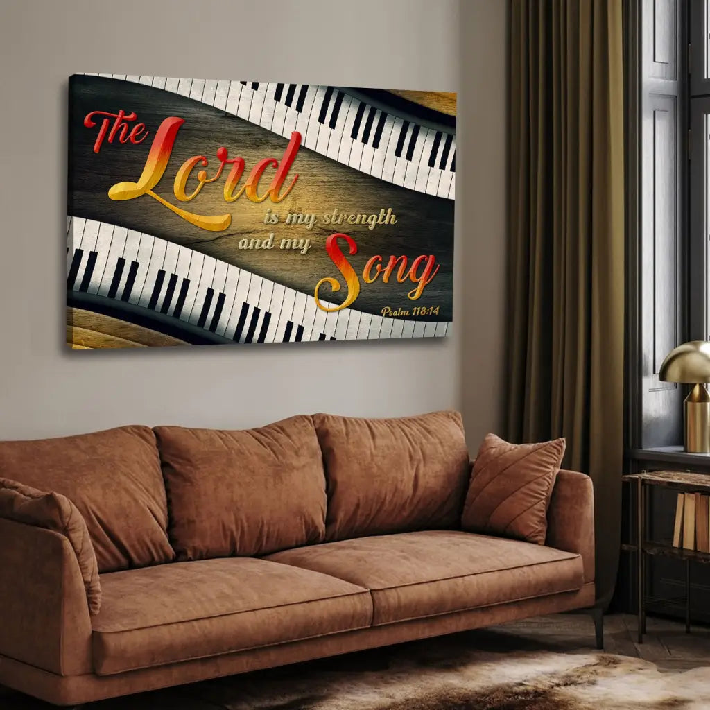 Psalm 118:14 The Lord Is My Strength And My Song Wall Art Canvas