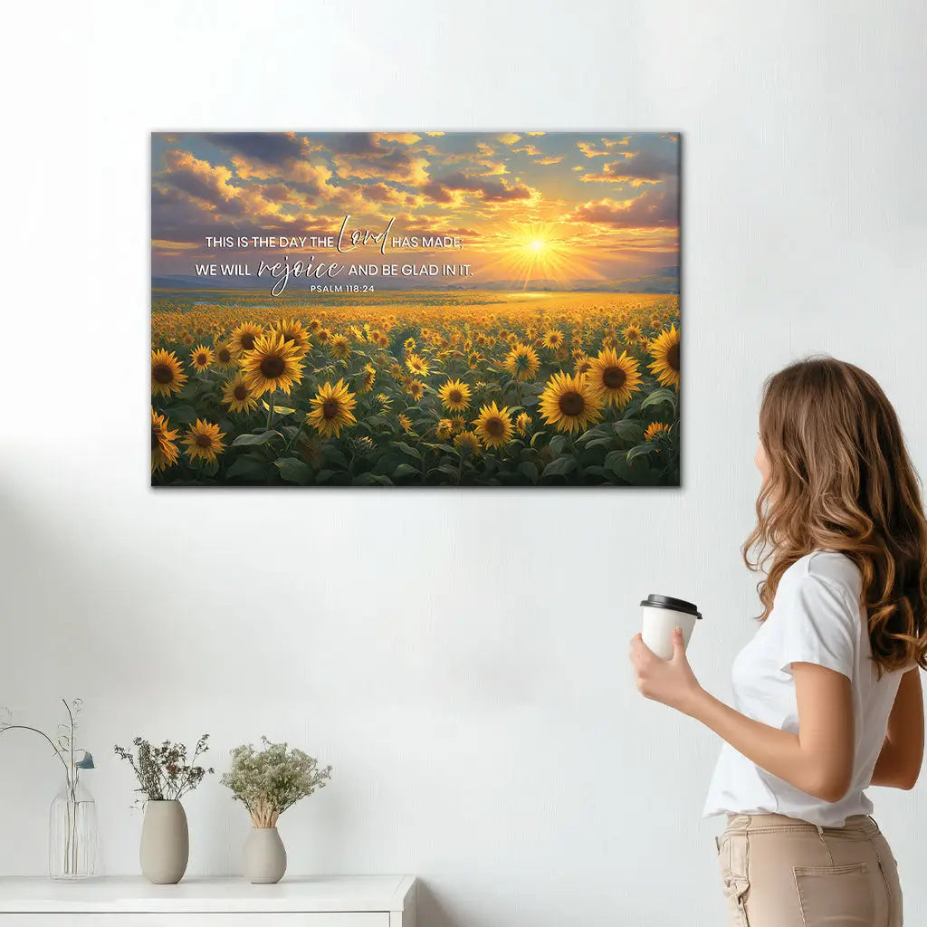 Psalm 118:24 This is the Day the Lord Has Made, Sunflower, Wall Art Canvas