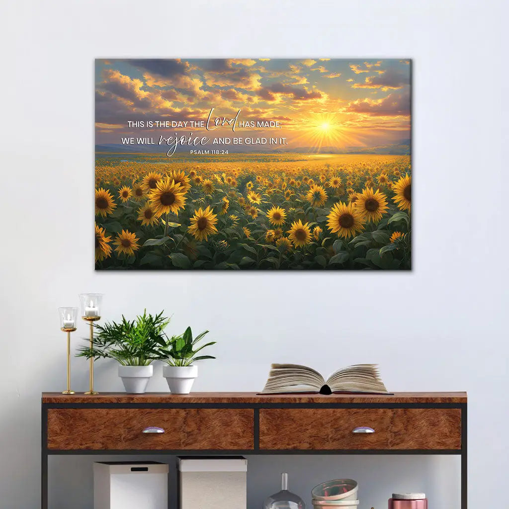 Psalm 118:24 This is the Day the Lord Has Made, Sunflower, Wall Art Canvas