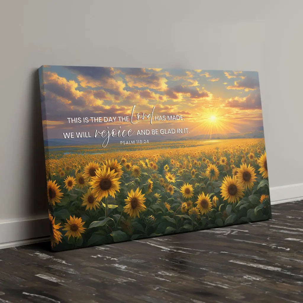 Psalm 118:24 This is the Day the Lord Has Made, Sunflower, Wall Art Canvas