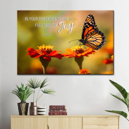 Christian Canvas Print - Psalm 16:11 in Your Presence There is Fullness of Joy, Butterfly & Flowers