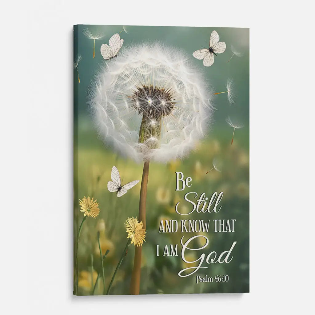 Be Still and Know, Dandelion with Butterflies – Psalm 46:10 Christian Wall Art Canvas
