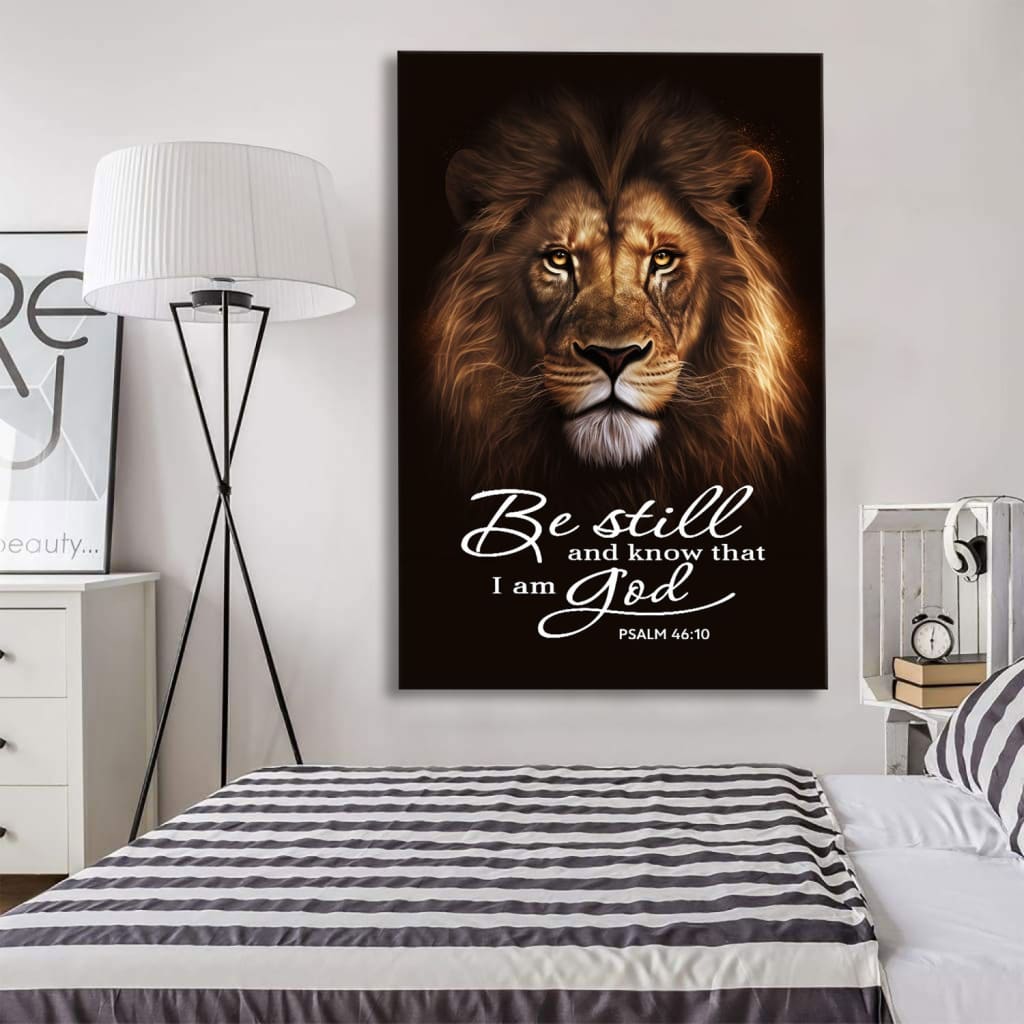 Be Still and Know That I Am God, Lion of Judah, Psalm 46:10 Wall Art Canvas
