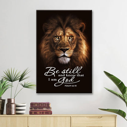 Be Still and Know That I Am God, Lion of Judah, Psalm 46:10 Wall Art Canvas