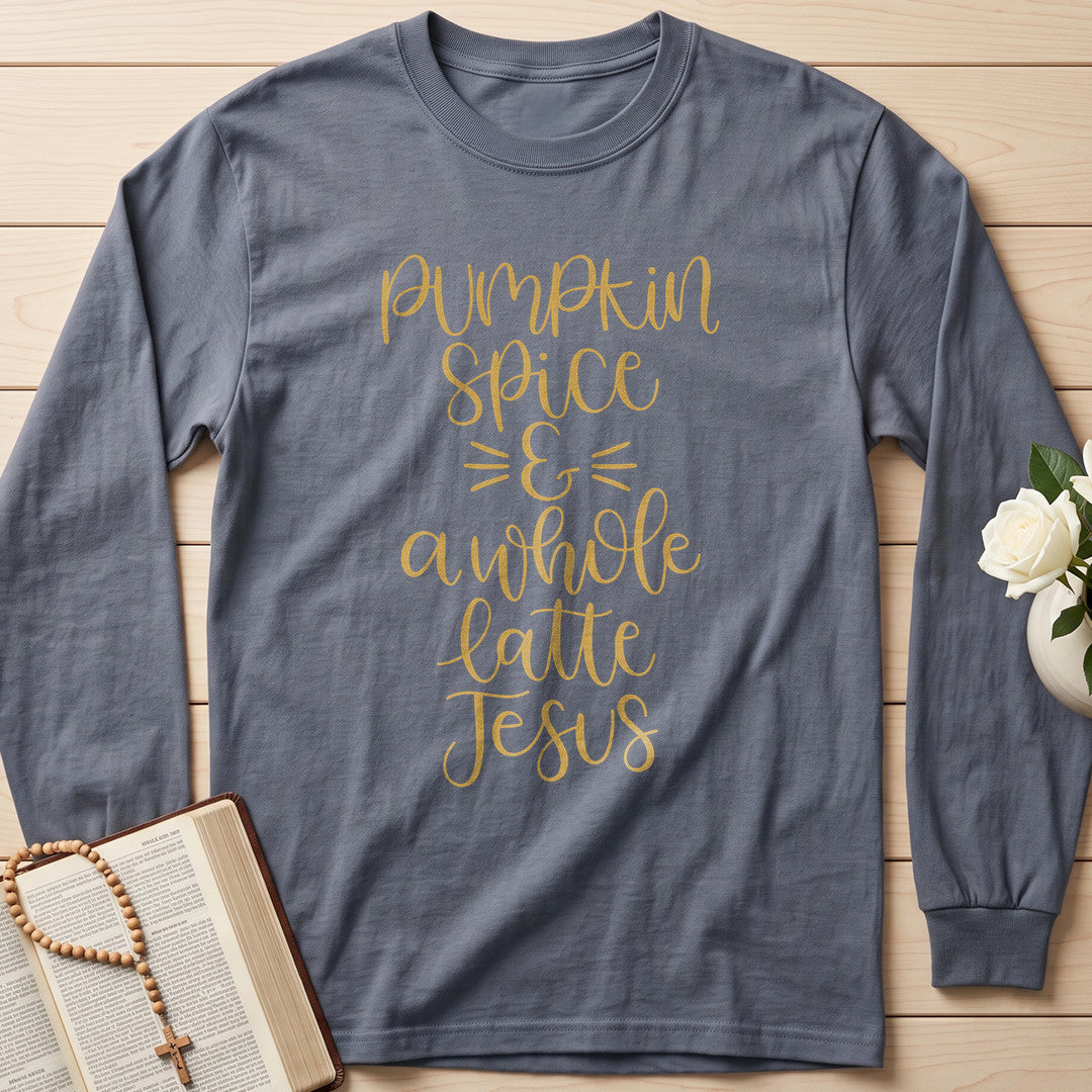Pumpkin Spice And A Whole Latte Jesus 01