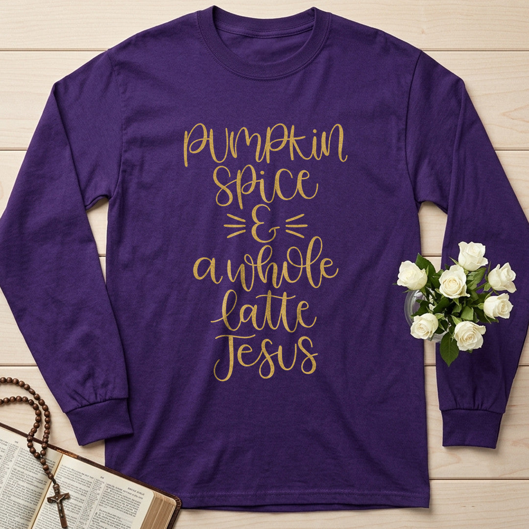 Pumpkin Spice And A Whole Latte Jesus 01