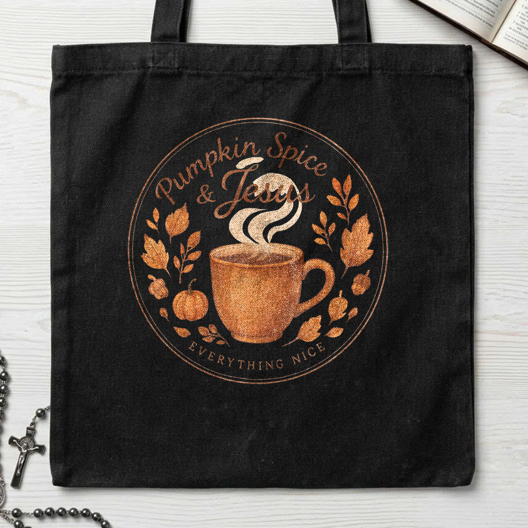 Pumpkin Spice And Jesus Everything Nice 01