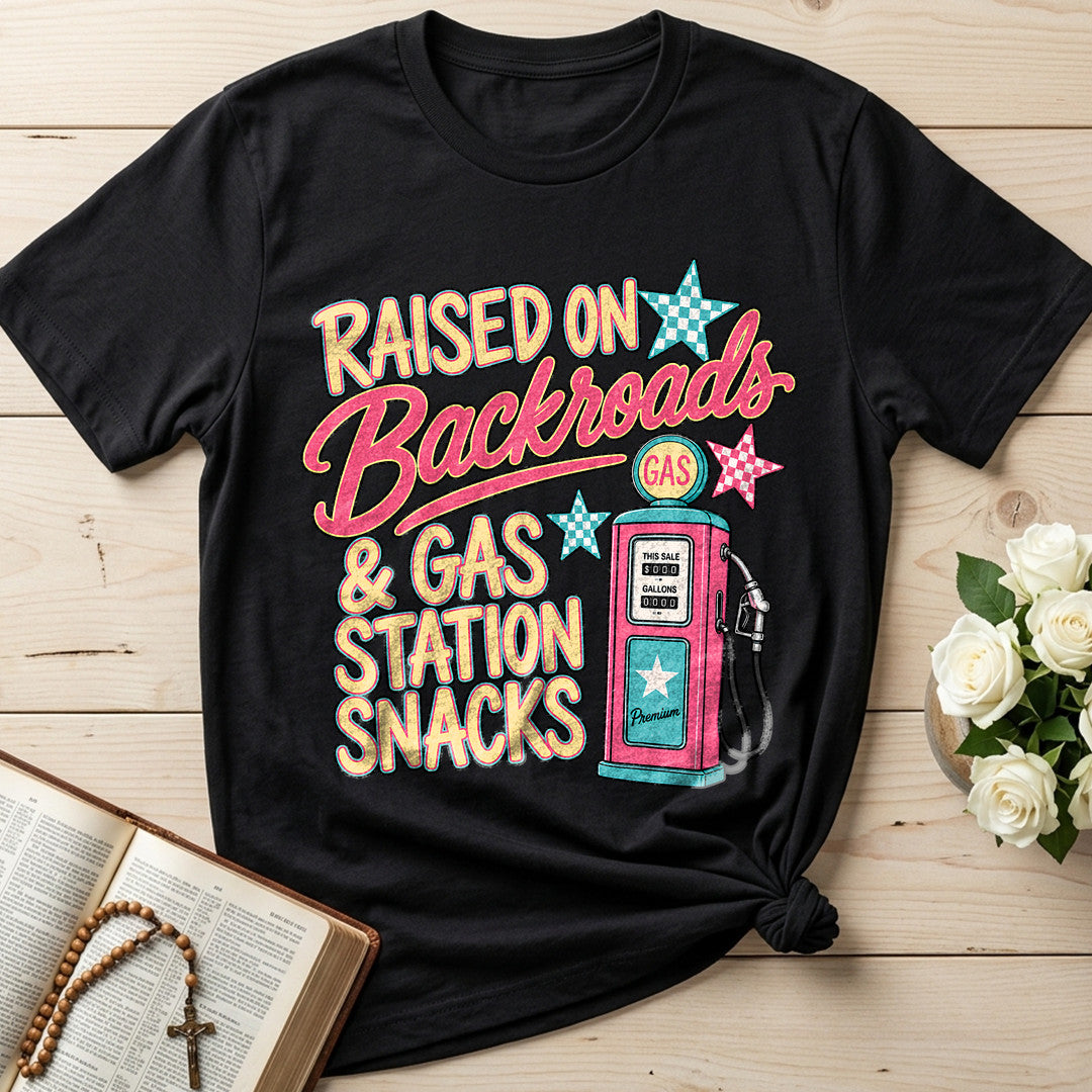 Raised On Backroads And Gas Station Snacks 01