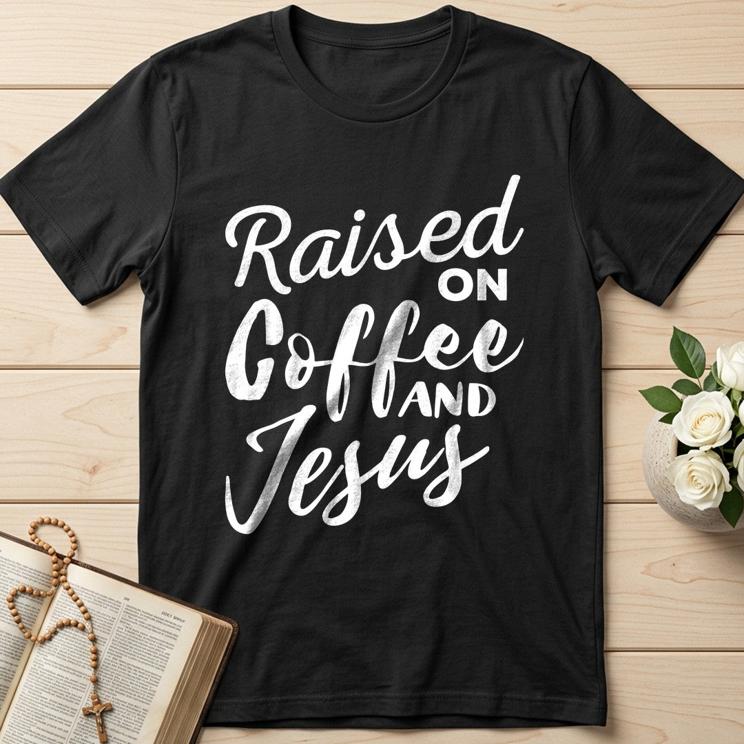 Raised On Coffee And Jesus 01