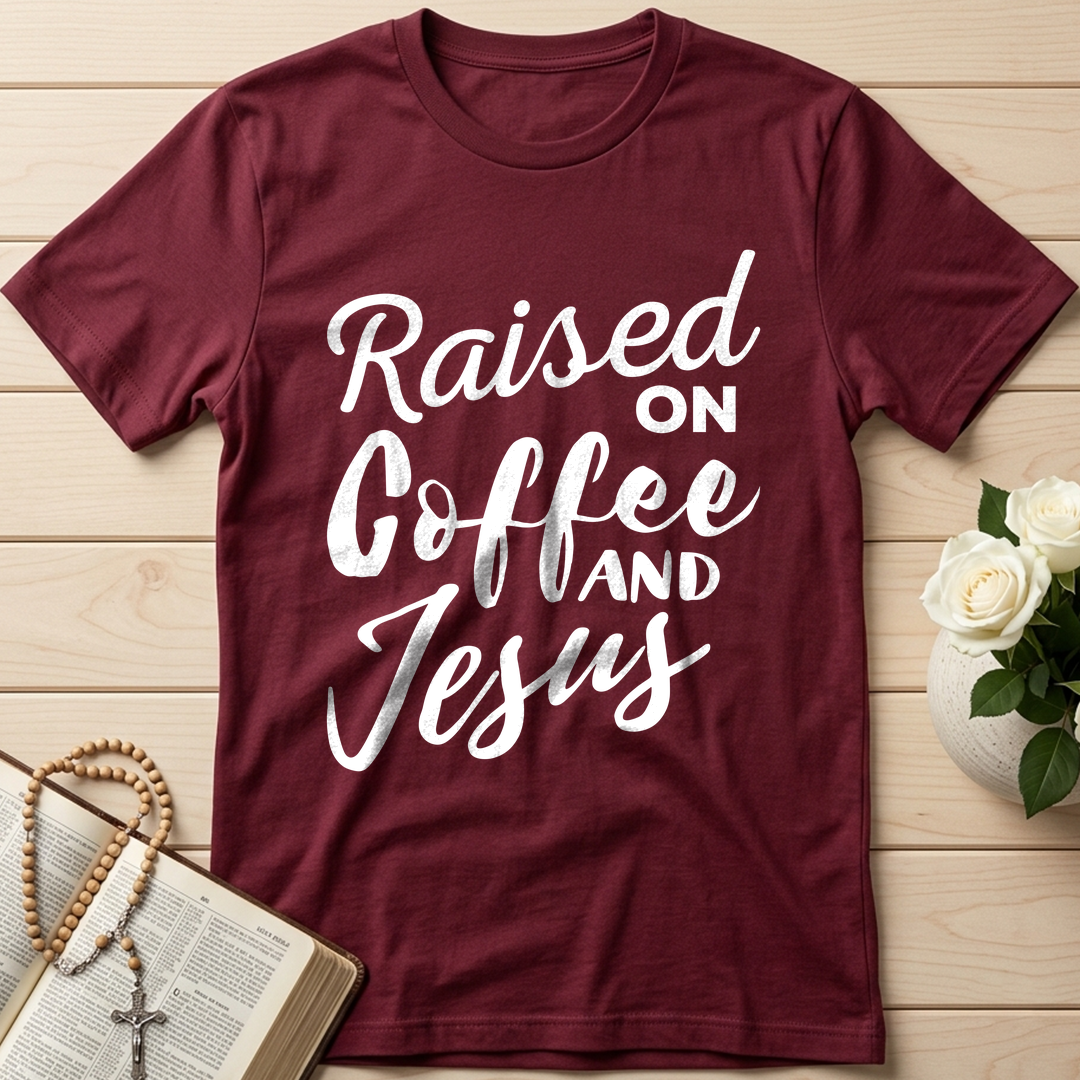 Raised On Coffee And Jesus 01