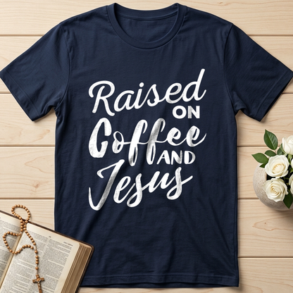 Raised On Coffee And Jesus 01