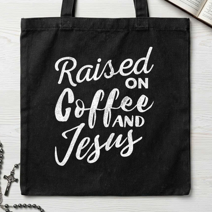Raised On Coffee And Jesus 01