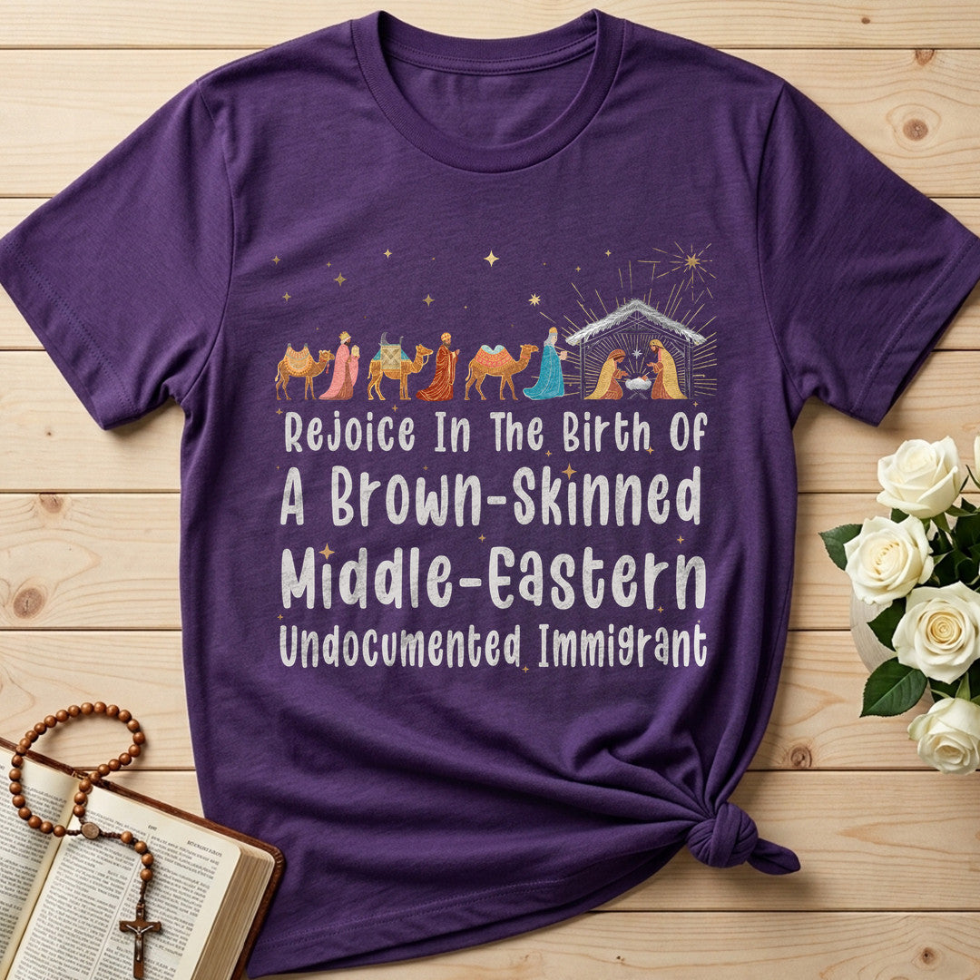 Rejoice In The Birth Of A Brown Skinned Middle-Eastern Undocumented Immigrant 01