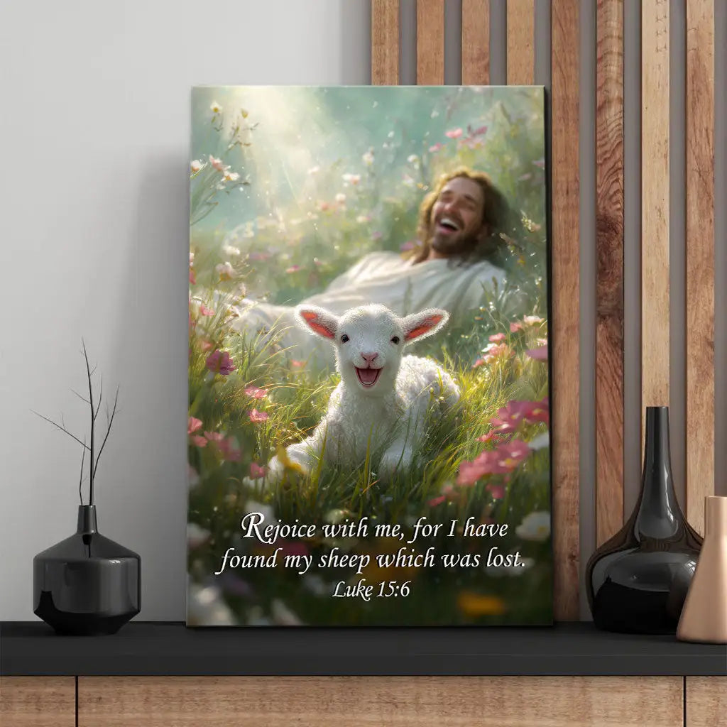Rejoice with Me, for I Have Found My Sheep Which Was Lost Luke 15:6 Christian Wall Art Canvas