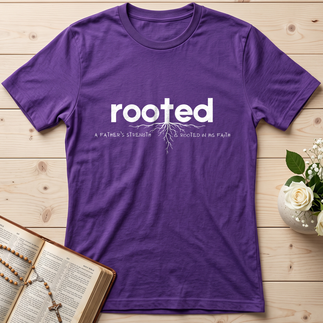 Rooted A Father's Strength Is Rooted In His Faith 01