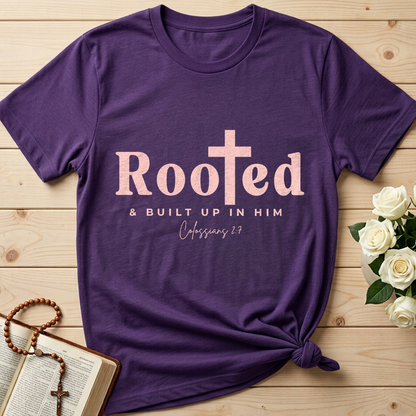 Rooted And Built Up In Him Colossians 2.7 01