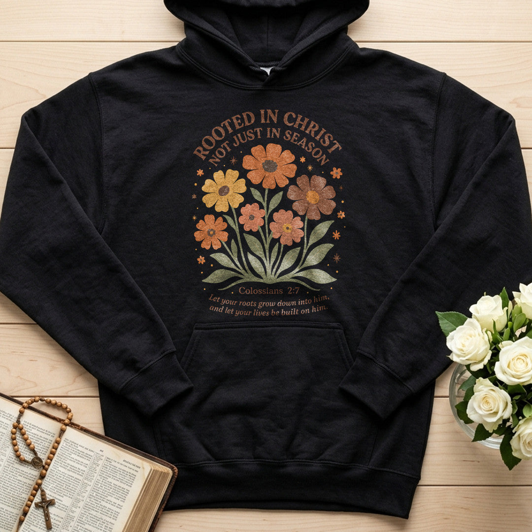Rooted In Christ Not Just In Season 01