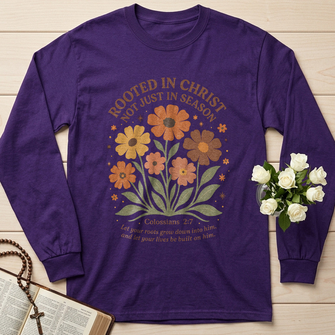 Rooted In Christ Not Just In Season 01