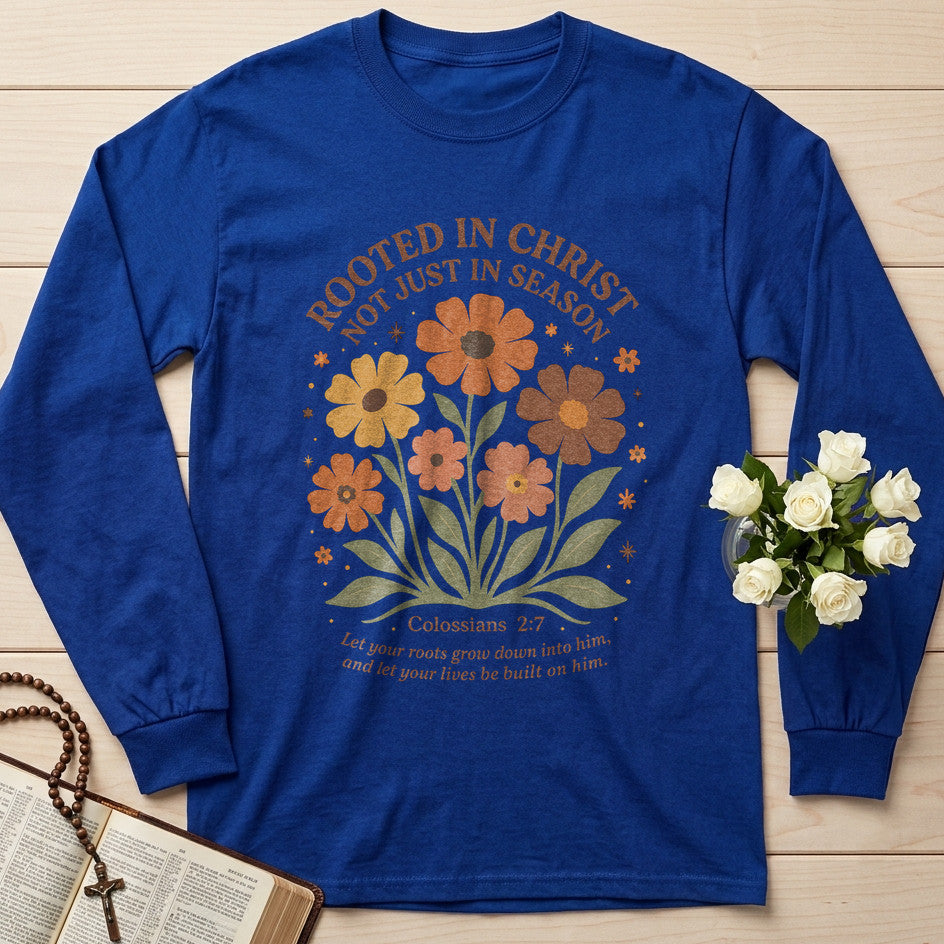 Rooted In Christ Not Just In Season 01