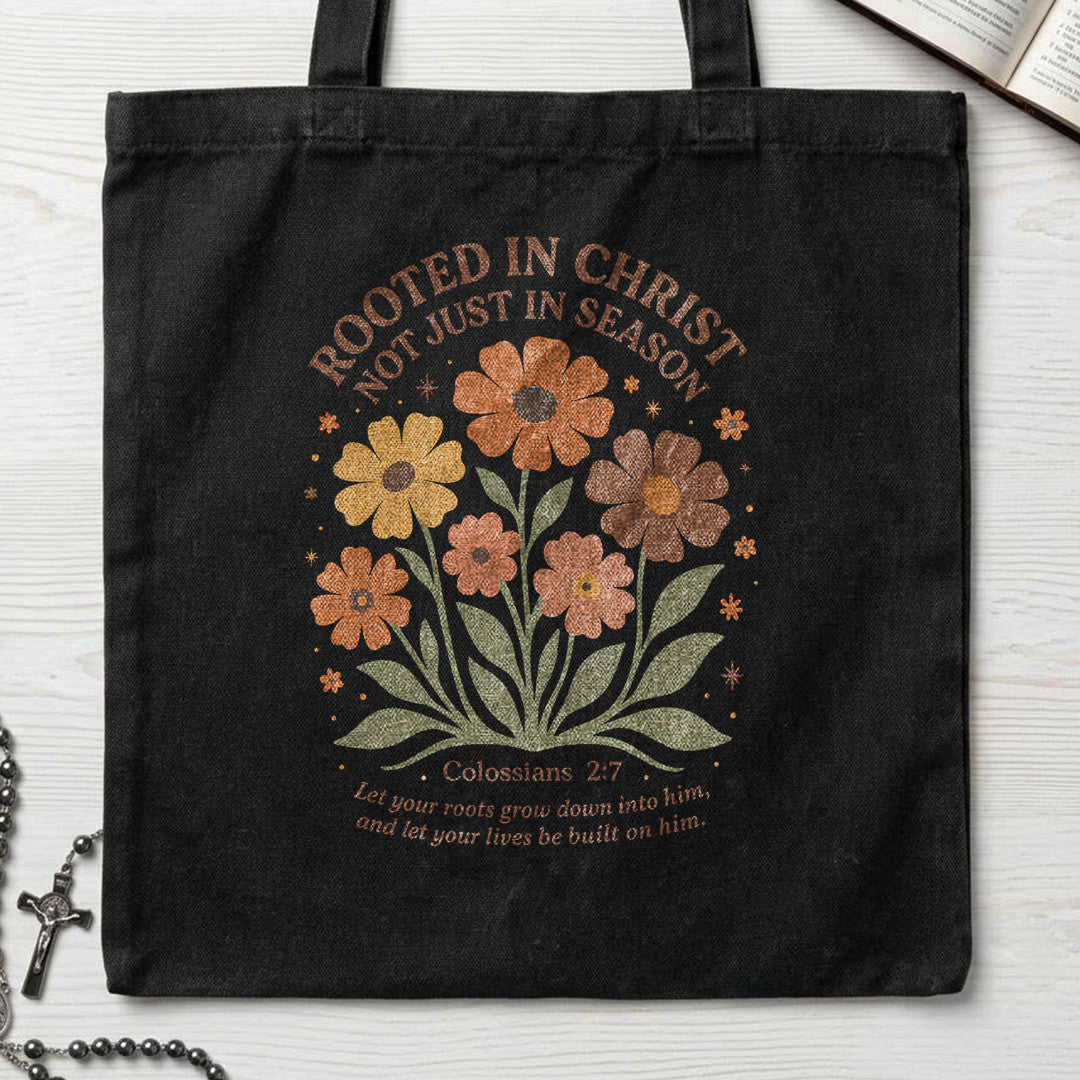 Rooted In Christ Not Just In Season 01