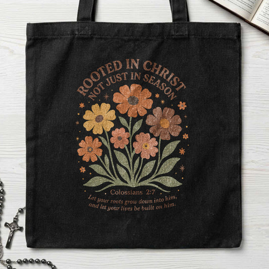 Rooted In Christ Not Just In Season 01