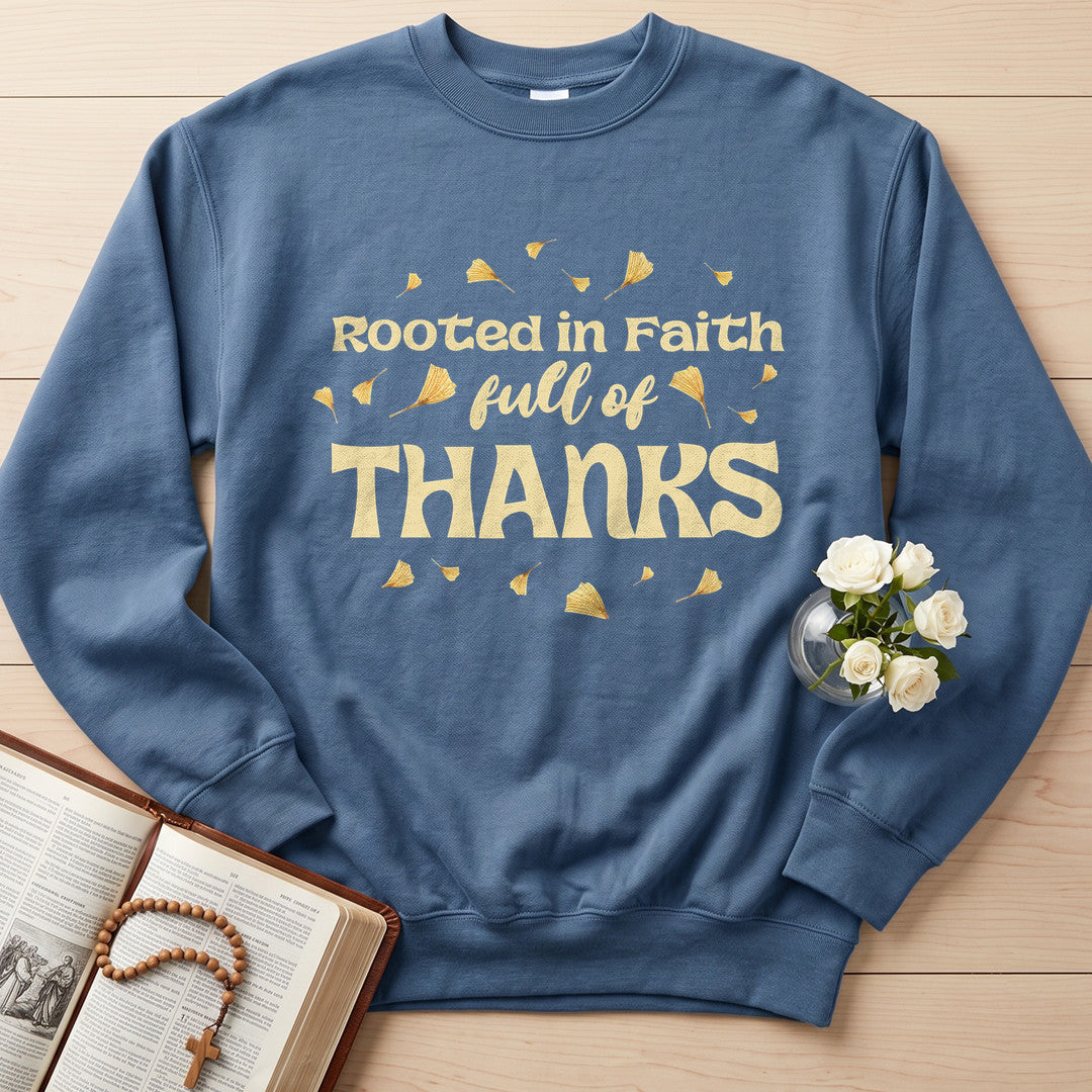 Rooted In Faith Full Of Thanks 01