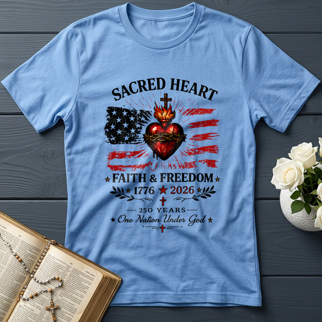 Sacred Heart Faith & Freedom 1776-2026 250 Years One Nation Under God